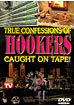 True Confessions of Hookers Caught on Tape