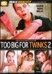 Too Big For Twinks 5