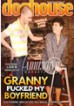 Granny Fucked My Boyfriend