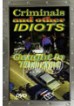Criminals And Other Idiots