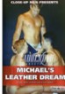 Michaels Leather Dream