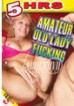 5hr Amateur Old Lady Fucking