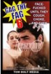 Gag The Fag 6