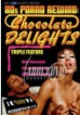Chocolate Delights Triple Feature
