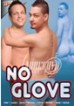 No Glove