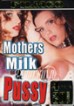 4pk 20hr Mothers Milk and Pussy