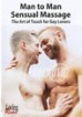 Man To Man Sensual Massage