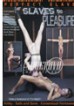 Perfect Slave: Slaves To Pleasure