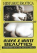 Black & White Beauties