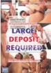 Large Deposit Required