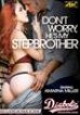 Don't Worry, He's My Step Brother
