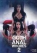 Gothic Anal Whores 2