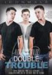Double Trouble