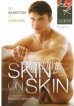 Skin on Skin