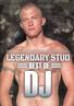 Legendary Stud: Best Of DJ