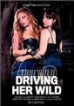 Transfixed - Driving Her Wild