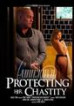 Protecting Her Chastity