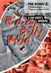 Riding Billy Wild: A Cum Junkie's Gangbang