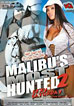 Malibu's Most Hunted