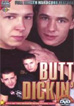 Butt Dickin'