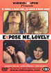 Expose Me, Lovely