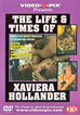 Life & Times of Xavier Hollander