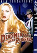 Dead Men Don't Wear Rubbers