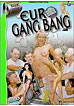 Euro Gang Bang