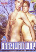 Brazilian Way, The