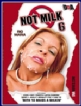 Not Milk 5