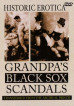 Historic Erotica: Grandpa's Black Sox Scandals