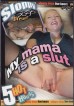 My Mama Is A Slut