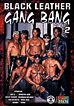 Black Leather Gang Bang 2