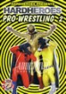 Hard Heroes: Pro Wrestling 1