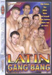 Latin Gang Bang