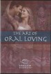 The Art Of Oral Loving