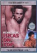 Lucas on Top (Director's Cut)