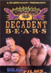Decadent Bears